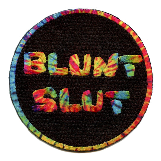 Blunt S*** Tie Dye Patch Weed Lover Embroidered Iron On 