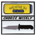 Choose Wisely Hard Hitting Tea And Knife Box Embroidered Iron On Patch