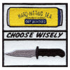 Choose Wisely Hard Hitting Tea And Knife Box Embroidered Iron On Patch 