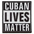 Cuban Lives Matter Patch Social Movement Embroidered Iron On