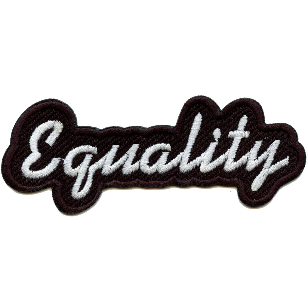 Cursive Equality Embroidered Iron On Patch – Patch Collection