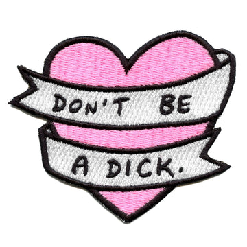 Don't Be A D*ck Patch Funny Valentines Heart Embroidered Iron On 