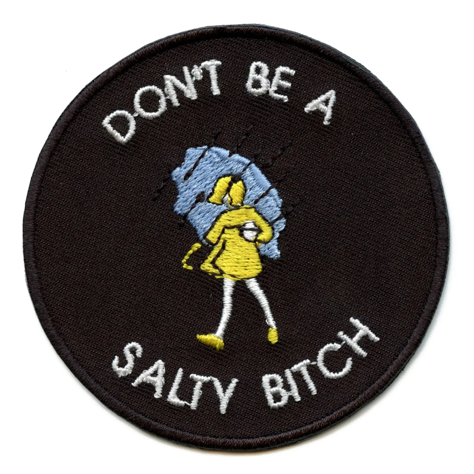 Don't Be A Salty B*tch Iron On Patch – Patch Collection