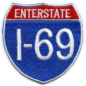Funny Enterstate I-69 Highway Sign Logo Iron On Patch 