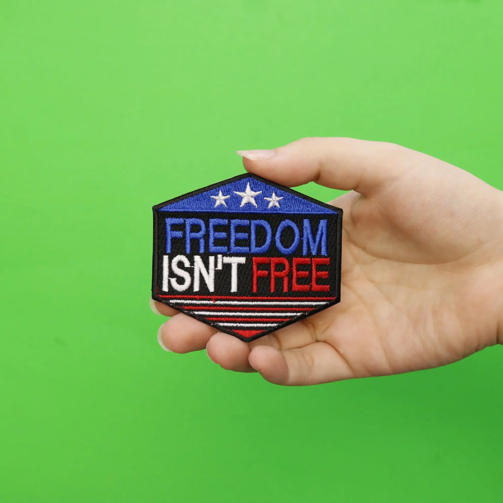 Freedom Isn't Free Hexagon Embroidered Patch