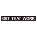 Get That Work Box Logo Embroidered Iron On Patch