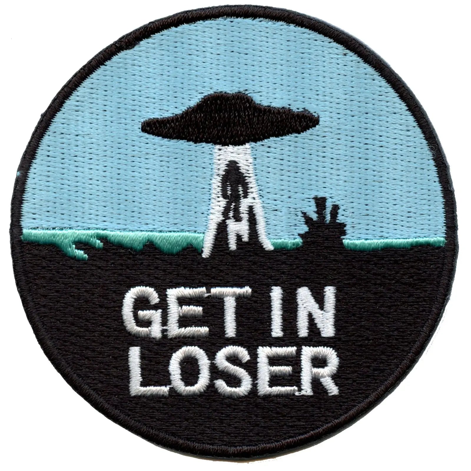 Get In Loser Alien Abduction Embroidered Iron On Patch 