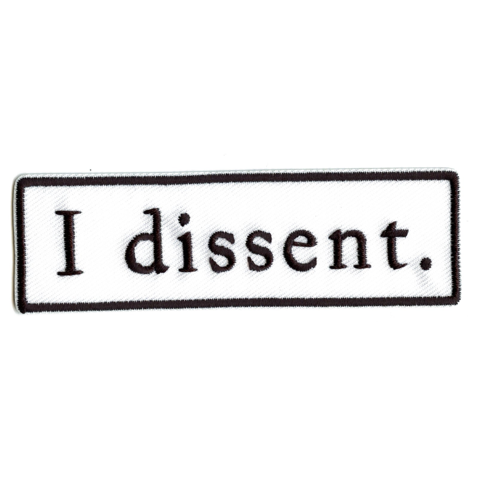 Ruth Bader Ginsburg I Dissent. Embroidered Iron On Patch 