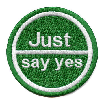 Just Say Yes Patch Anti-Drug Parody Embroidered Iron On 