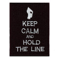 Keep Calm And Hold The Line Gaming Iron On Embroidered Patch 