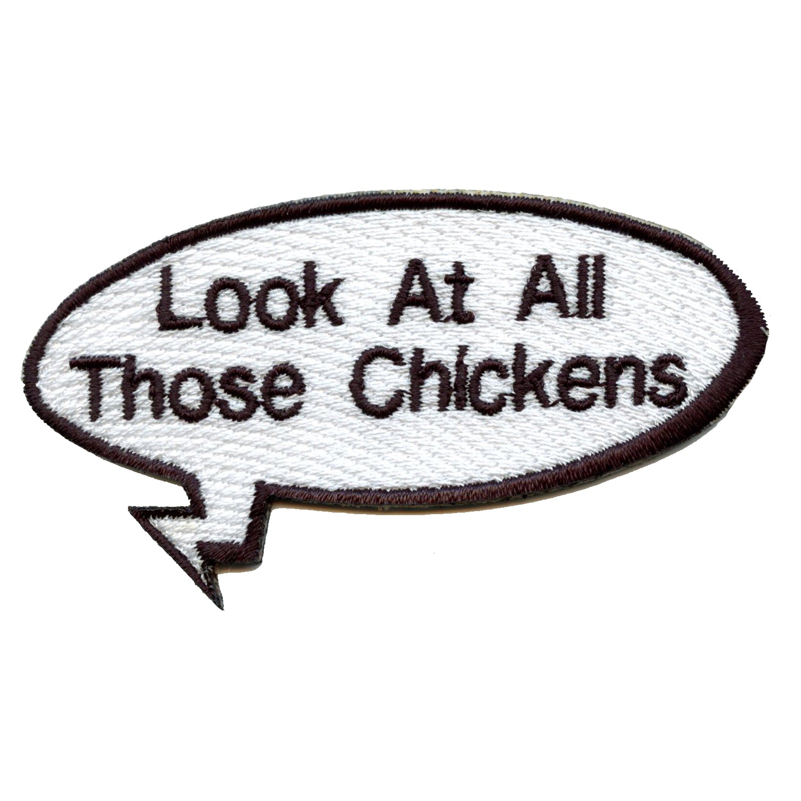 Funny Vine "Look At All Those Chickens" Word Bubble Embroidered Iron On Patch 