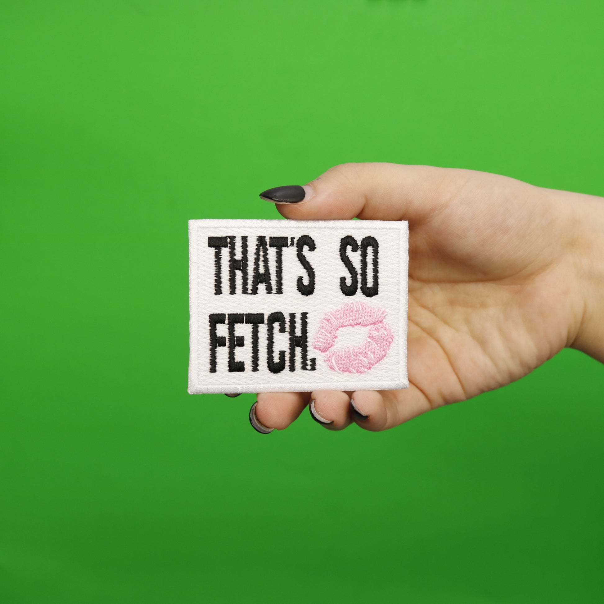 That's So Fetch With Lips Box Embroidered Iron On Patch 