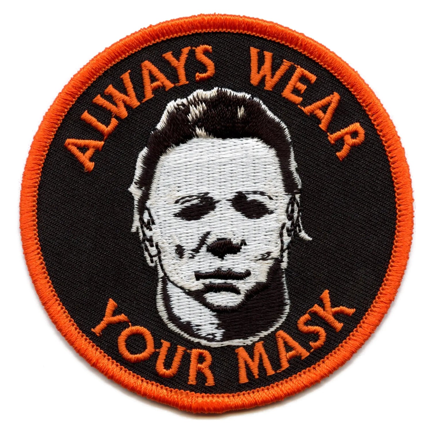 Michael Myers Patch Always Wear Your Mask Embroidered Iron On – Patch ...