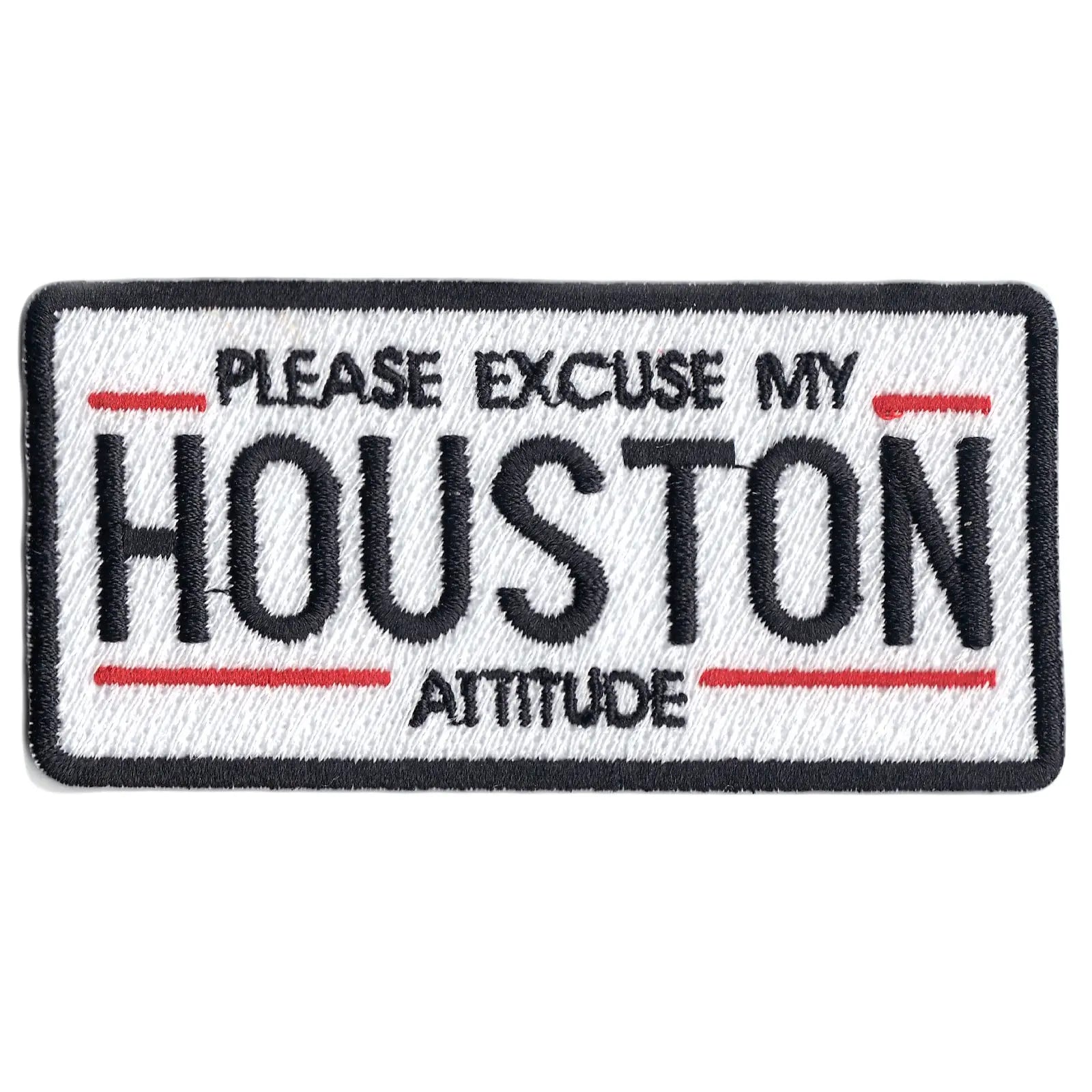 Please Excuse My Houston Attitude License Plate Iron On Patch