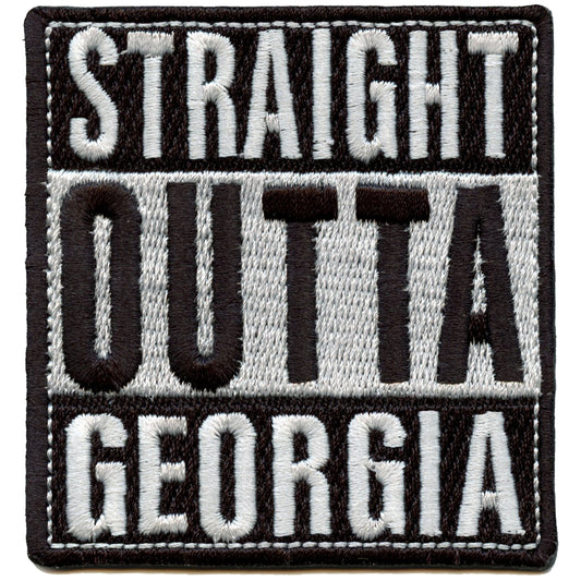 Straight Outta Georgia Embroidered Iron On Patch 