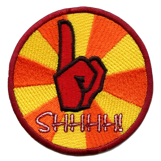 SHHHH! Be Quiet Embroidered Iron On Patch 