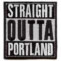 Straight Outta Portland Embroidered Iron On Patch