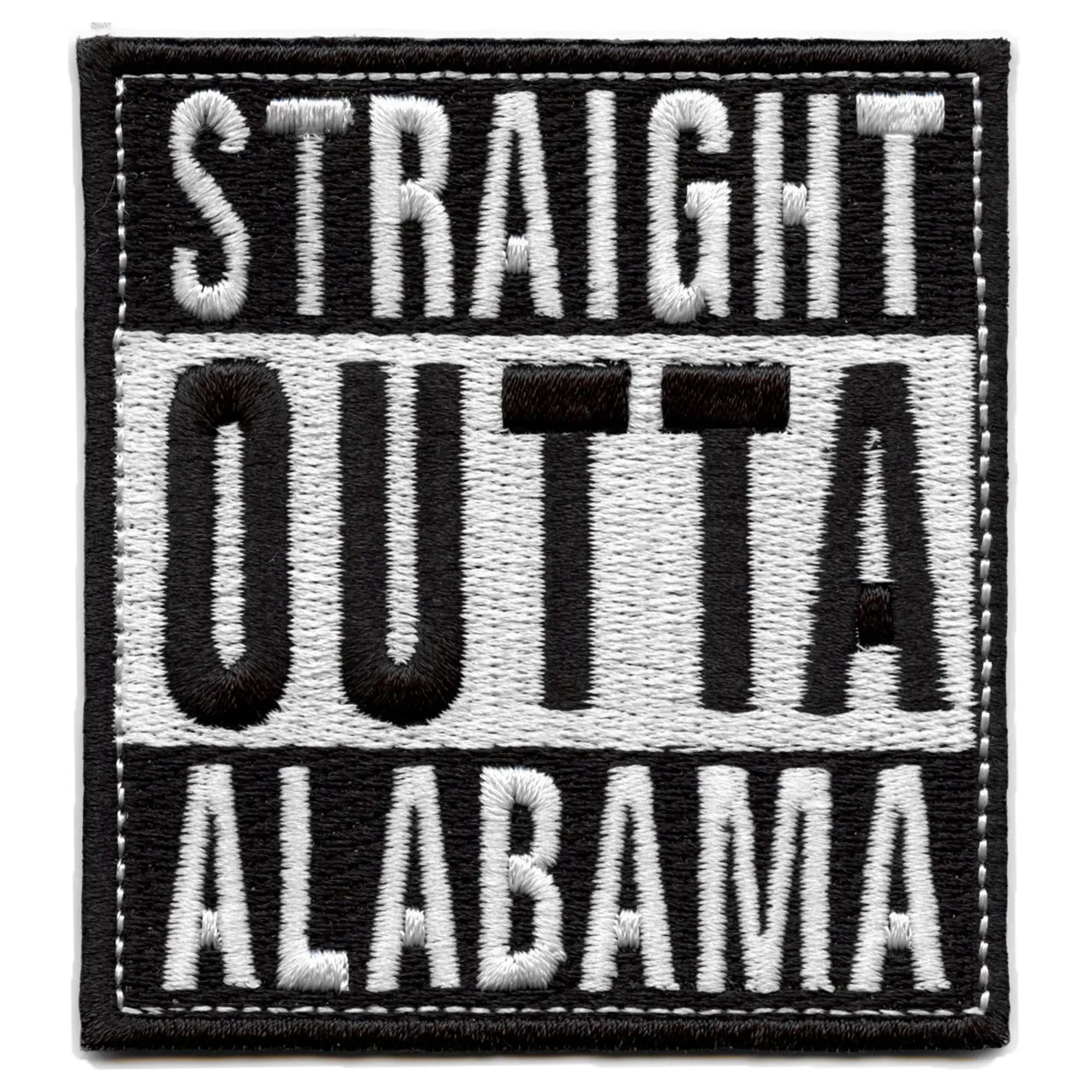 Straight Outta Alabama Patch Embroidered Iron On