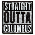 Straight Outta Columbus Embroidered Iron On Patch