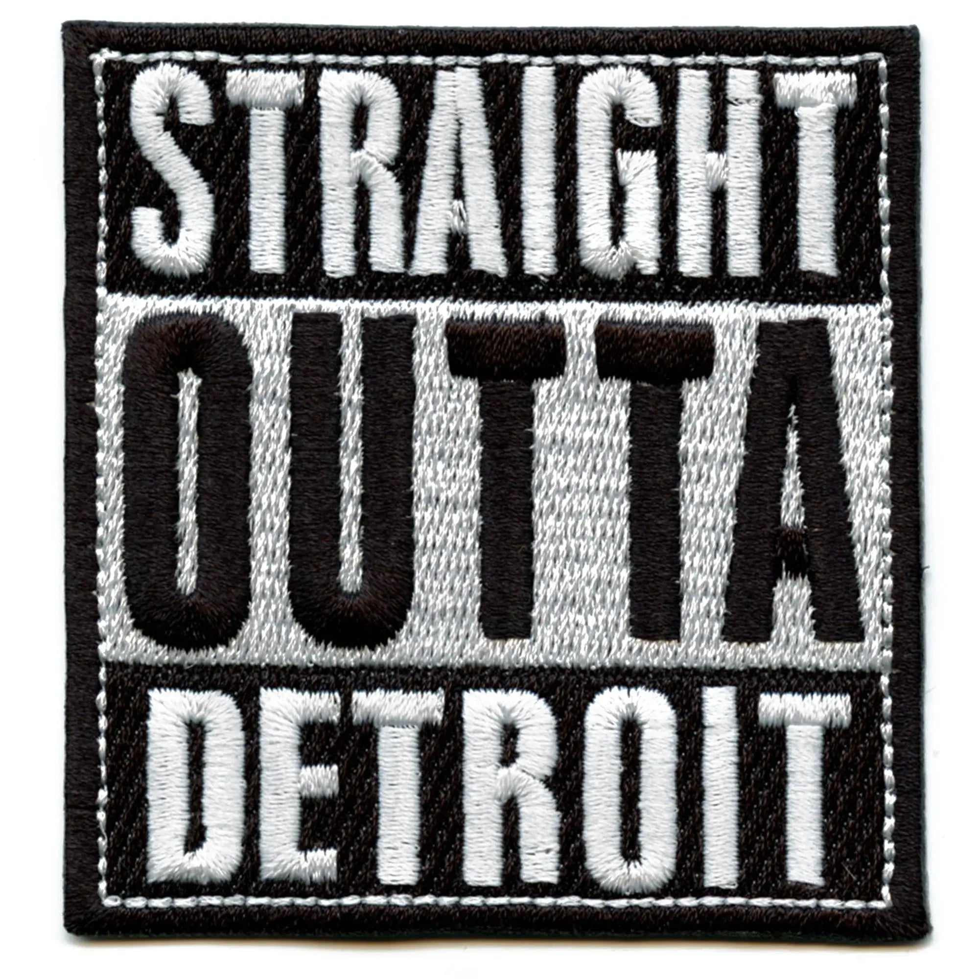 Straight Outta Detroit Embroidered Iron On Patch