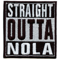 Straight Outta NOLA Embroidered Iron On Patch