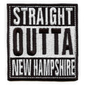 Straight Outta New Hampshire Patch Embroidered Iron On