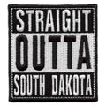 Straight Outta South Dakota Patch Embroidered Iron On