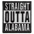 Straight Outta Alabama Patch Embroidered Iron On