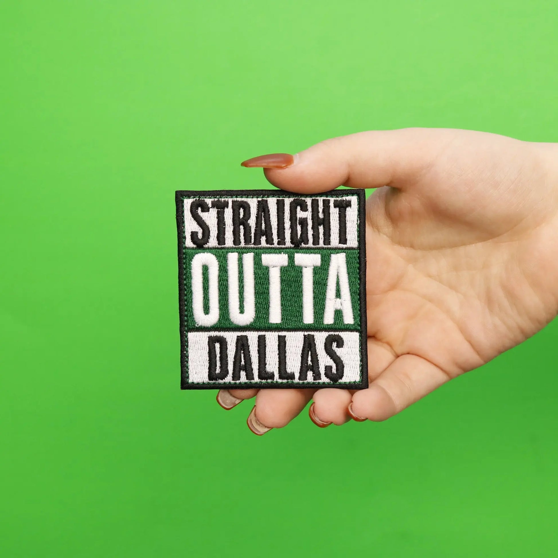 Straight Outta Dallas Embroidered Iron On Patch 