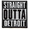 Straight Outta Detroit Embroidered Iron On Patch