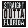 Straight Outta Florida Patch Embroidered Iron On