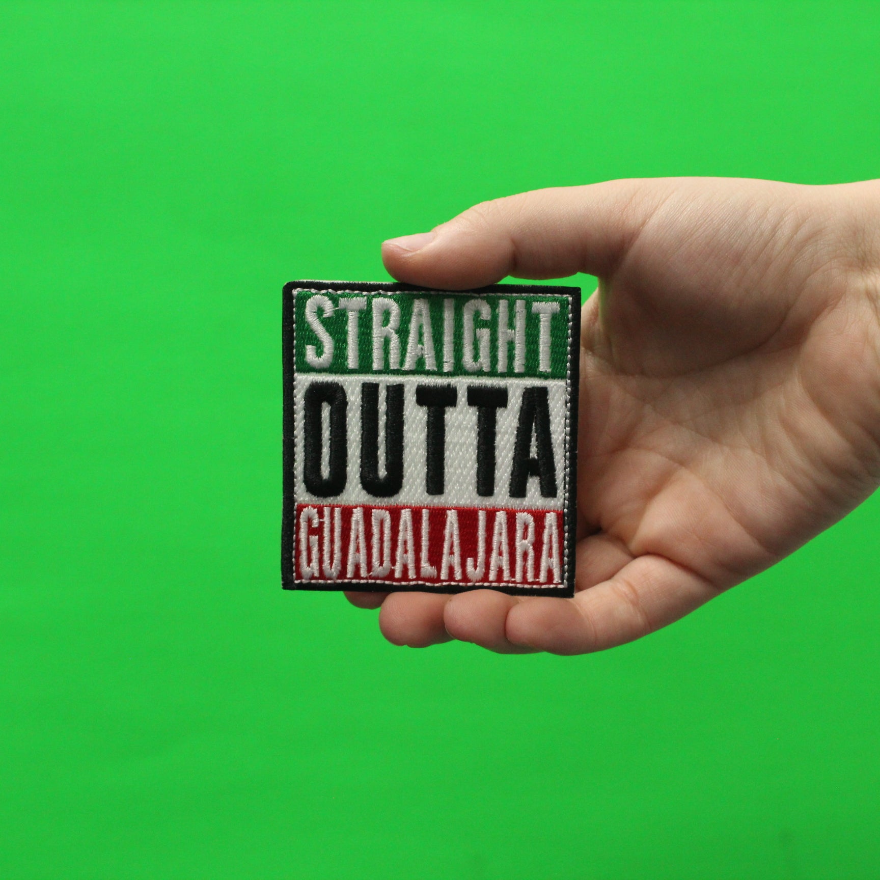 Straight Outta Guadalajara Embroidered Iron On Patch 
