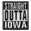 Straight Outta Iowa Patch Embroidered Iron On 