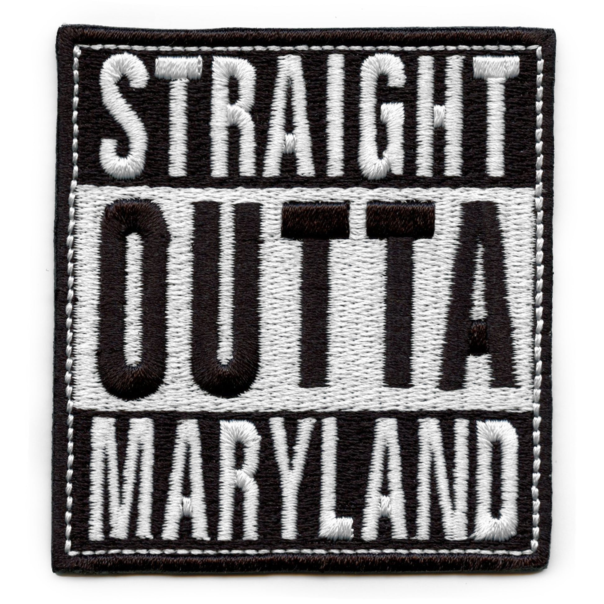 Straight Outta Maryland Patch Embroidered Iron On 