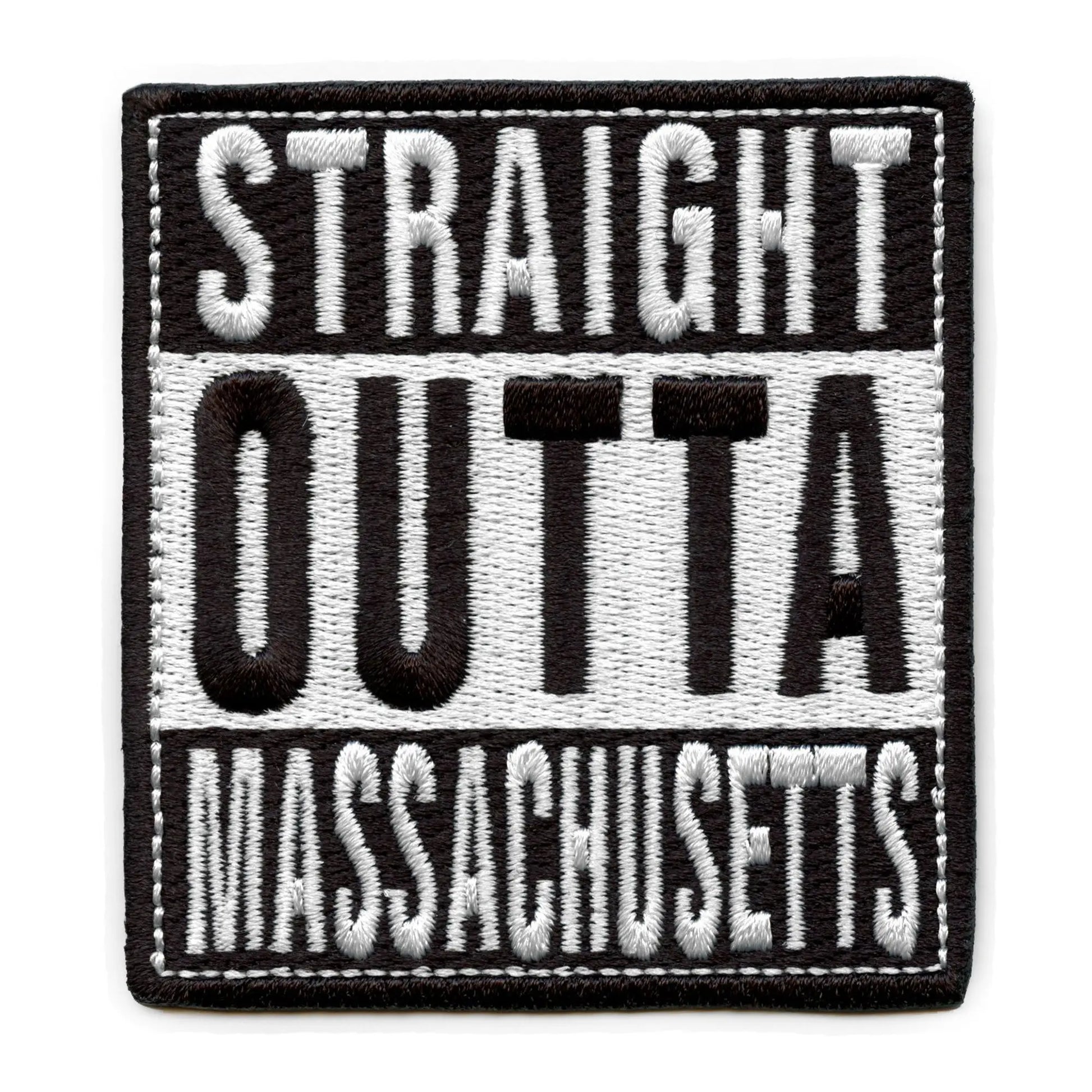 Straight Outta Massachusetts Patch Embroidered Iron On 