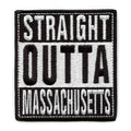 Straight Outta Massachusetts Patch Embroidered Iron On