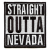 Straight Outta Nevada Patch Embroidered Iron On 