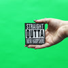 Straight Outta New Hampshire Patch Embroidered Iron On 
