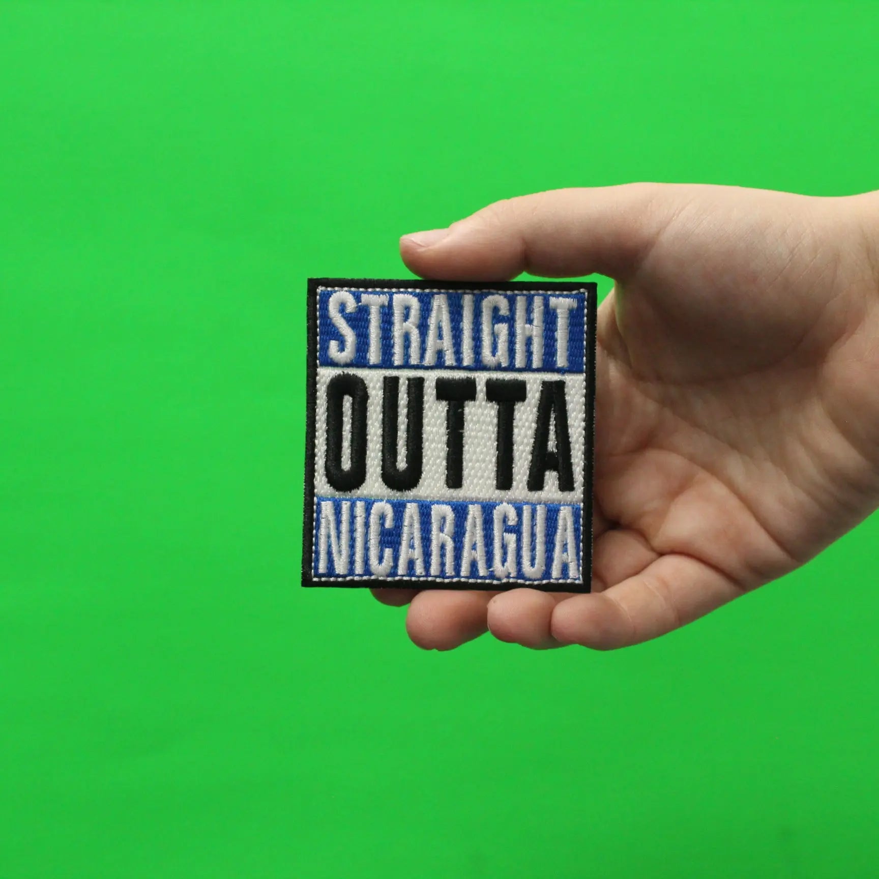 Straight Outta Nicaragua Embroidered Iron On Patch 