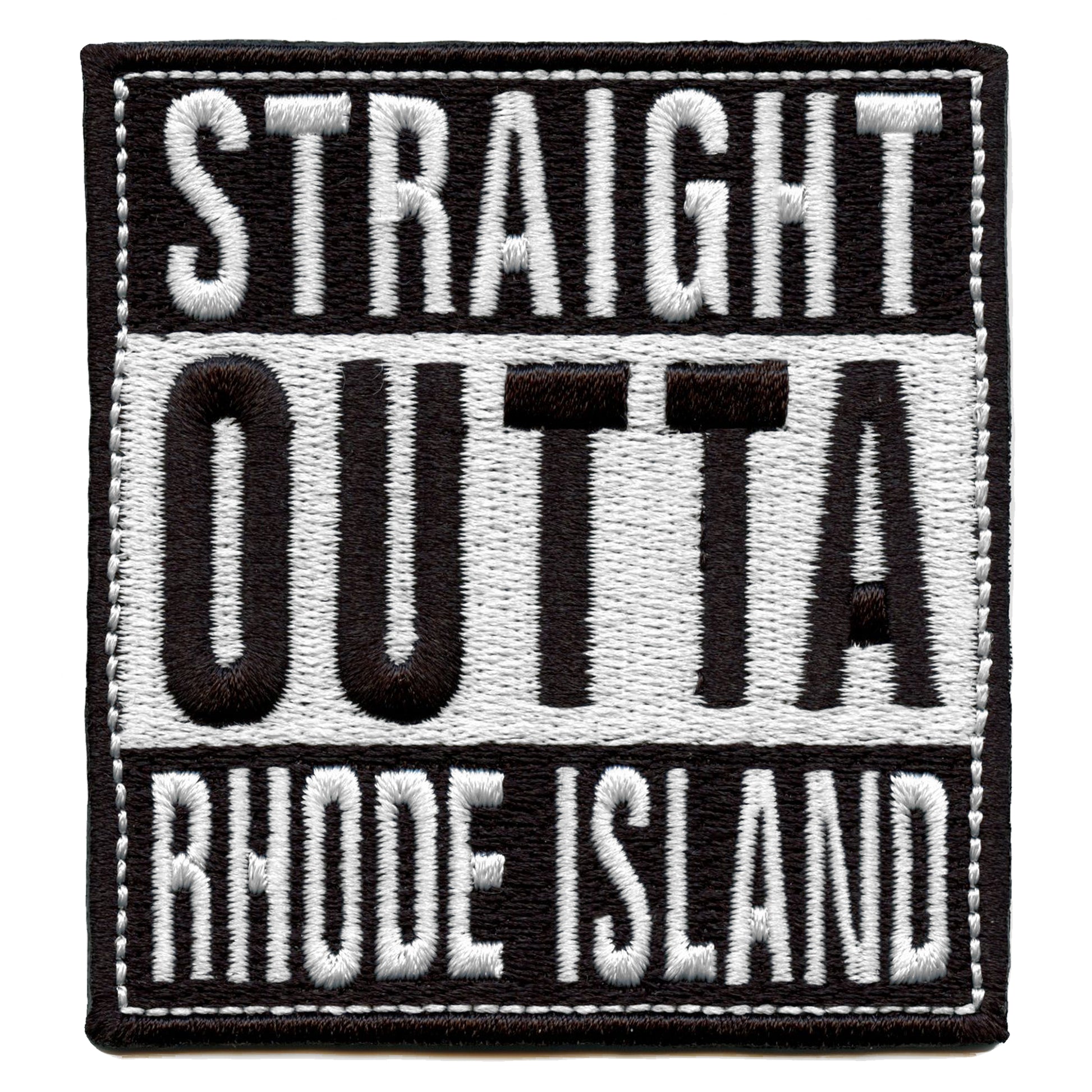 Straight Outta Rhode Island Patch Embroidered Iron On 