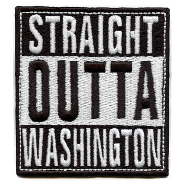 Straight Outta Washington Patch Embroidered Iron On 