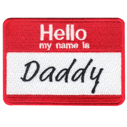 Hello My Name Is Daddy Name Tag Iron On Embroidered Patch 