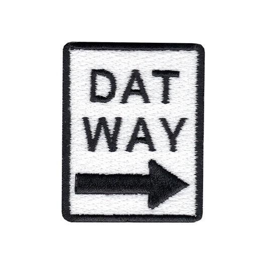 Dat Way Street Sign Iron On Applique Patch 