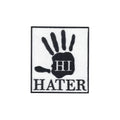 Hi Hater Embroidered Iron On Patch