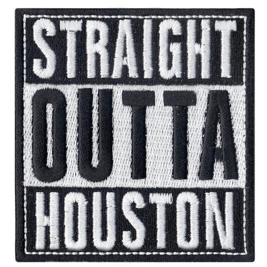 Straight Outta Houston Iron On Patch 