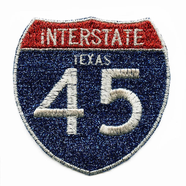 Houston Freeway Interstate 45 I-45 Sign Embroidered Iron on Glitter ...