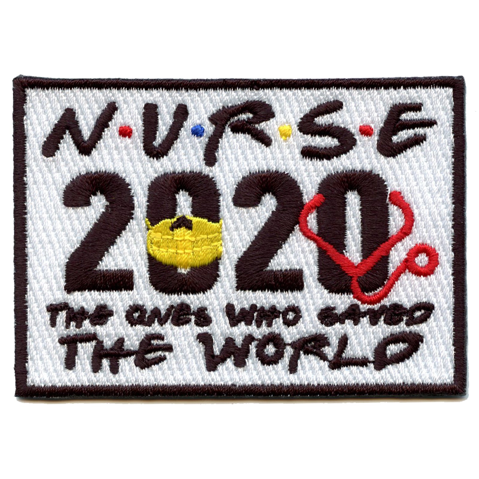 Nurse 2020 "The Ones Who Saved The World" Embroidered Iron On Patch 