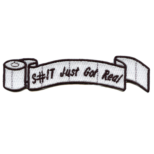 Toilet Paper Rolls S#it Just Got Real Embroidered Iron On Patch 