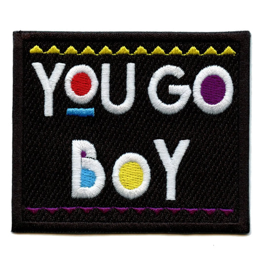 You Go Boy TV Show Iron On Embroidered Patch 